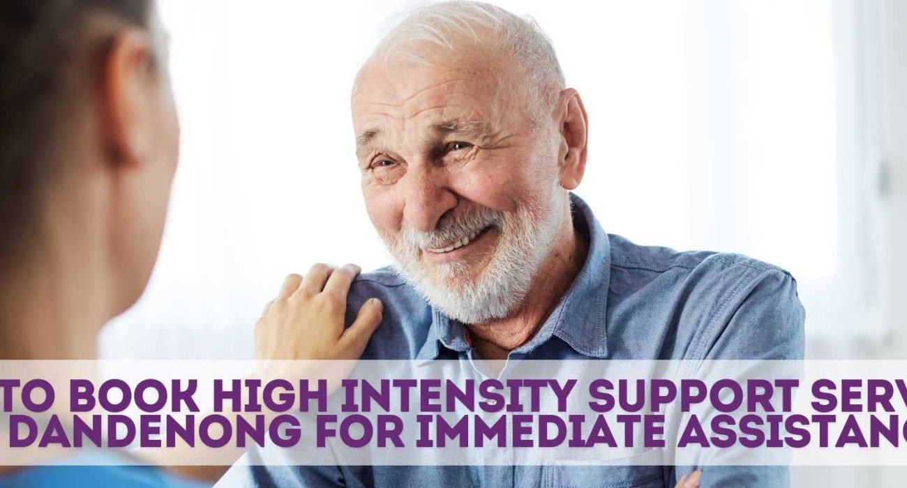 High Intensity Support Services in Dandenong