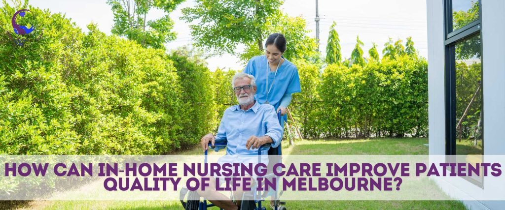 NDIS In-Home Nursing Care in Melbourne