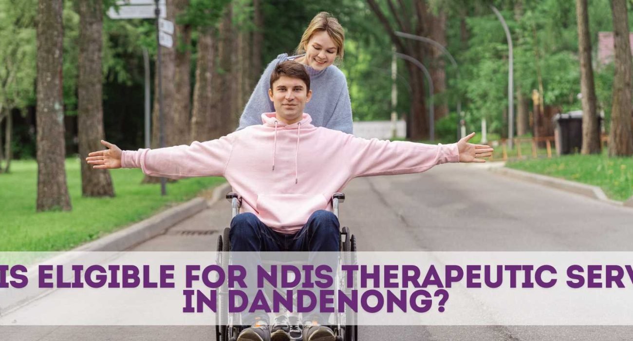 NDIS Therapeutic Services in Dandenong