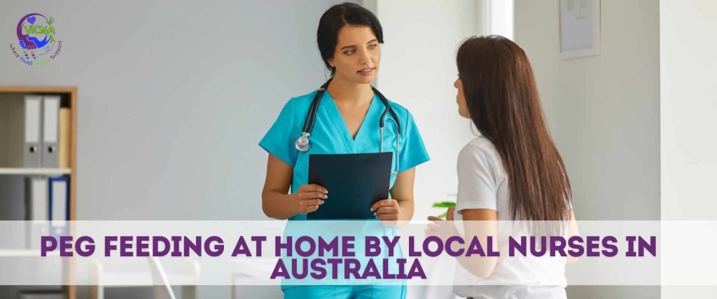 PEG Feeding at Home by Local Nurses in Australia