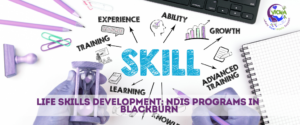 Life Skills Development in Blackburn